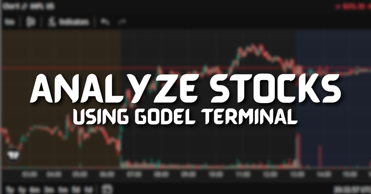 How to Analyze a Stock Using Godel Terminal: A Complete Workflow (2025)